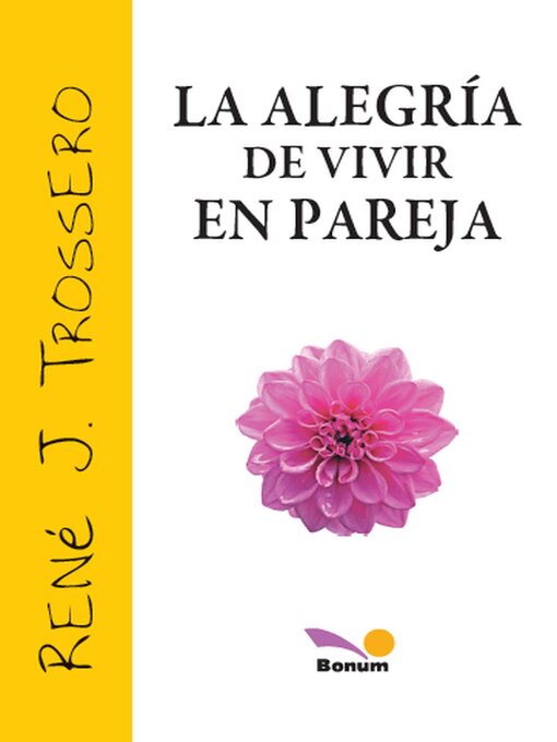 Title details for La alegría de vivir en pareja by René Juan Trossero - Available
